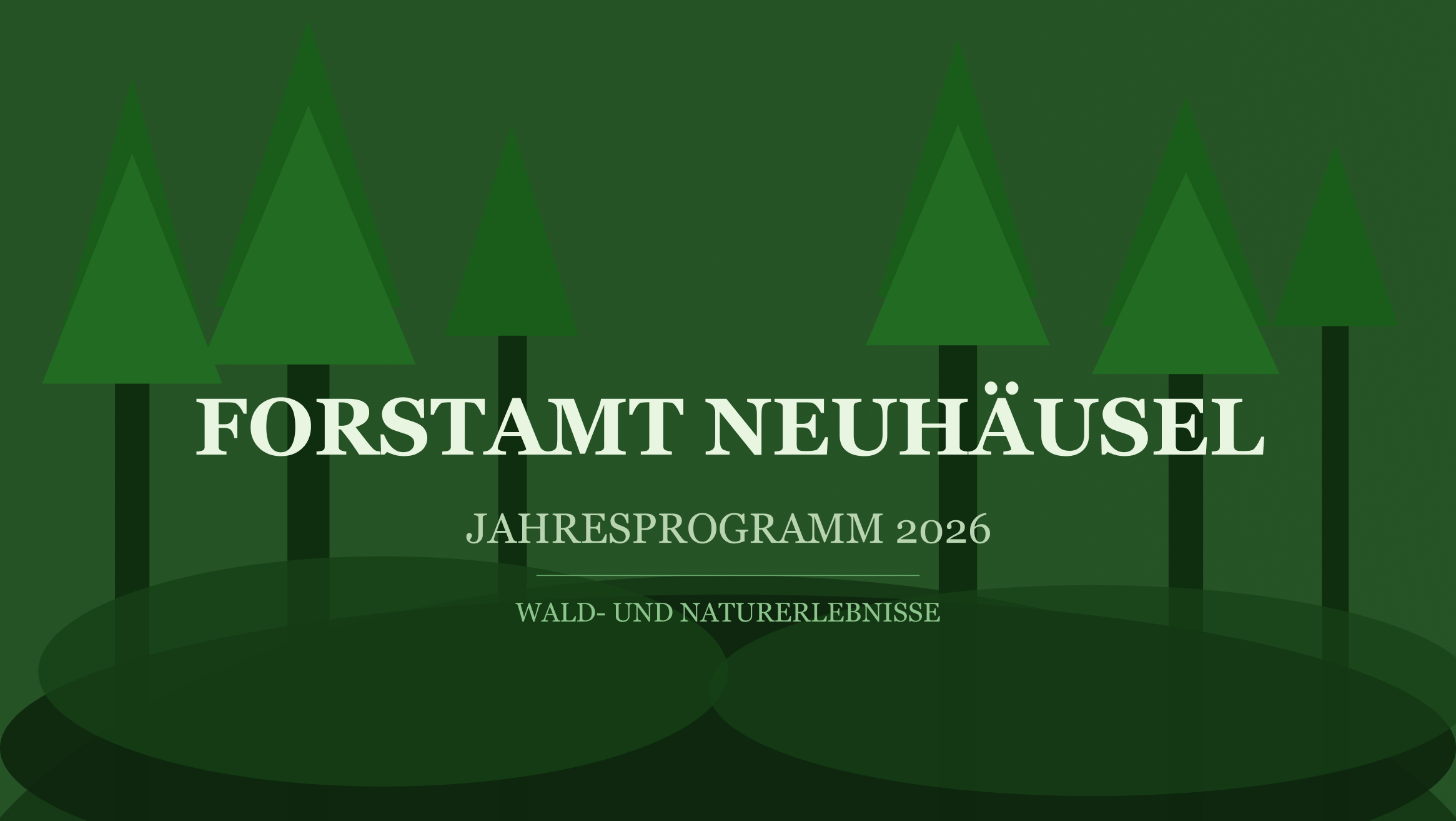 Wald- und Naturerlebnisse im Jahresprogramm 2026 von Forstamt Neuhäusel